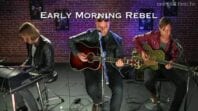 Early Morning Rebel – “Burn Us Down” (LIVE)