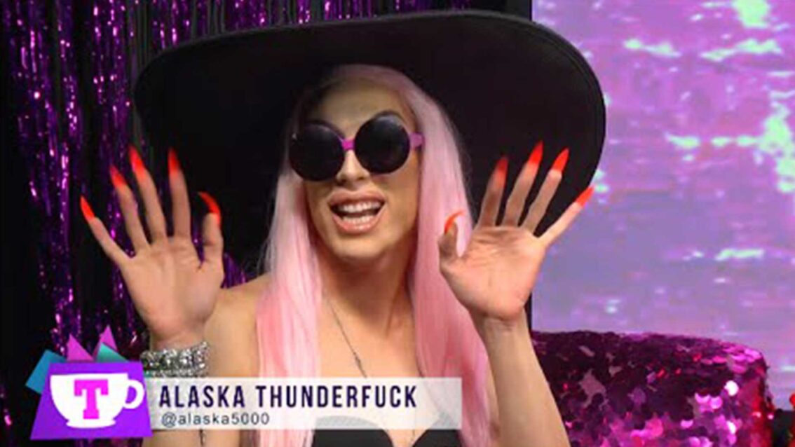 Extra HOT T with Alaska Thunderfuck: Who’s Gay! Who’s Not!