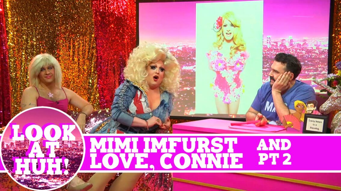 Mimi Imfurst and Love, Connie: Look at Huh SUPERSIZED Pt 2 on Hey Qween! with Jonny McGovern