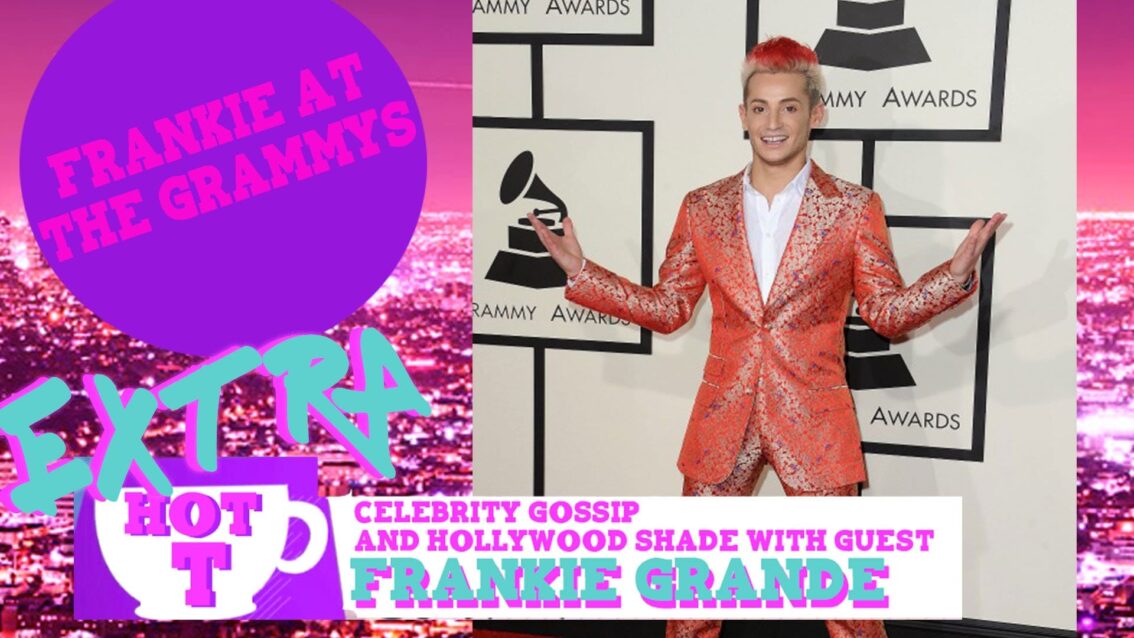 Extra HOT T with Frankie Grande: Frankie At The Grammys