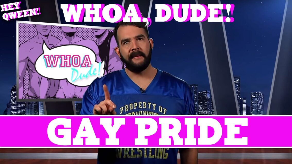 Whoa, Dude!: Gay PRIDE Episode 116