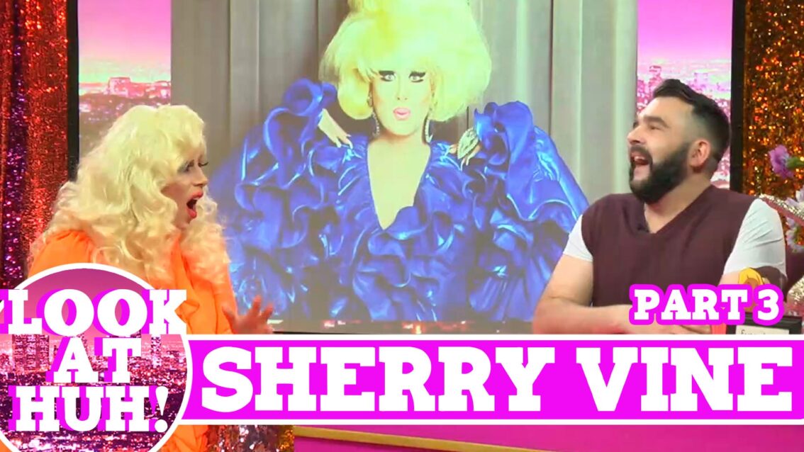 Sherry Vine: Look at Huh SUPERSIZED Pt 3 on Hey Qween! with Jonny McGovern
