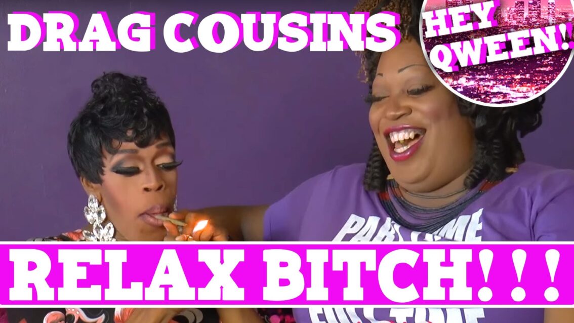 Drag Cousins: RELAX BITCH with Jasmine Masters & Lady Red Couture Episode 2