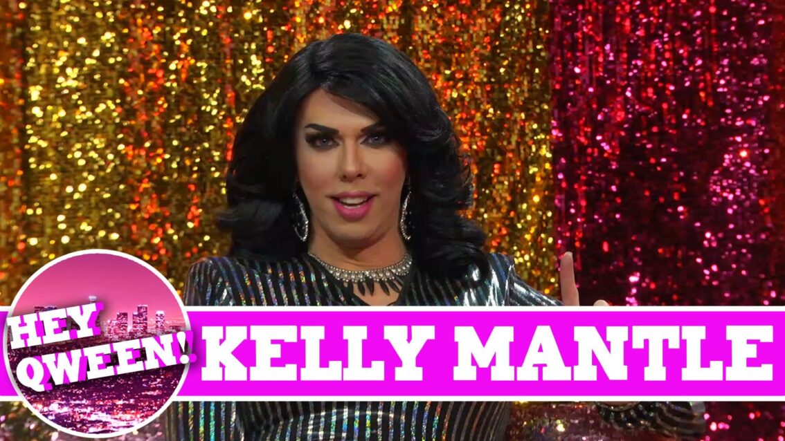 Kelly Mantle On Hey Qween with Jonny McGovern