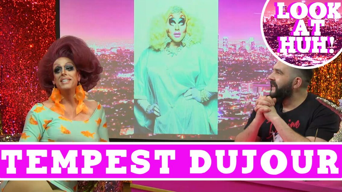 Tempest DuJour: Look at Huh SUPERSIZED Pt 1 on Hey Qween! with Jonny McGovern