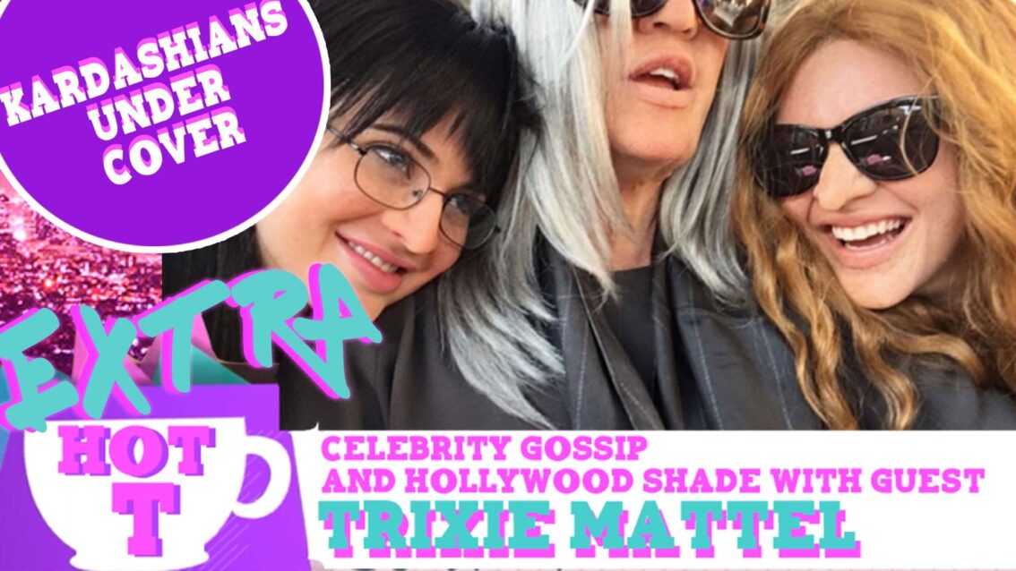 Extra Hot T with Trixie Mattel: Kardashians Undercover