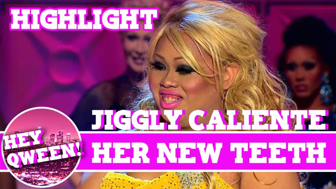 Hey Qween! HIGHLIGHT: Jiggly Caliente On Her New Teeth