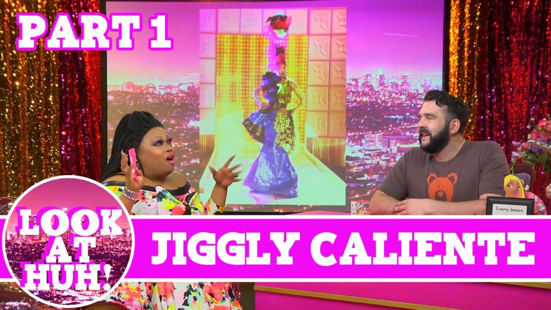 Jiggly Caliente Look at Huh Pt 1 on Hey Qween! with Jonny McGovern