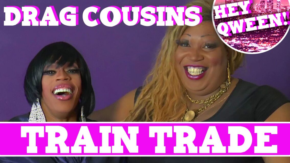 Drag Cousins: Train Trade with RuPaul’s Drag Race Star Jasmine Masters & Lady Red Couture: Episode 6