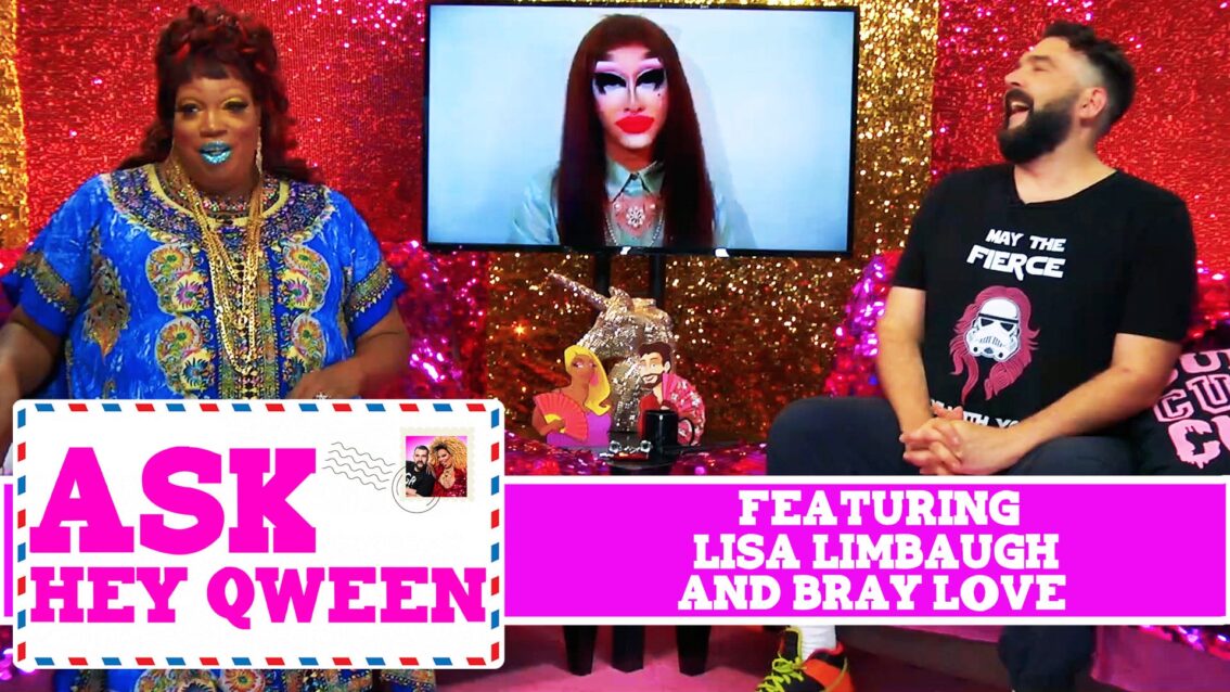 Lisa Limbaugh and Bray Love on Ask Hey Qween! with Jonny McGovern & Lady Red Couture! S1E6