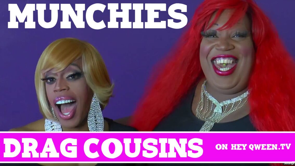 Drag Cousins: Munchies with RuPaul’s Drag Race Star Jasmine Masters & Lady Red Couture: Episode 7
