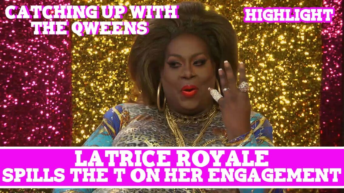 Hey Qween EXCLUSIVE: Latrice Royale Spills The T On Her Engagement!