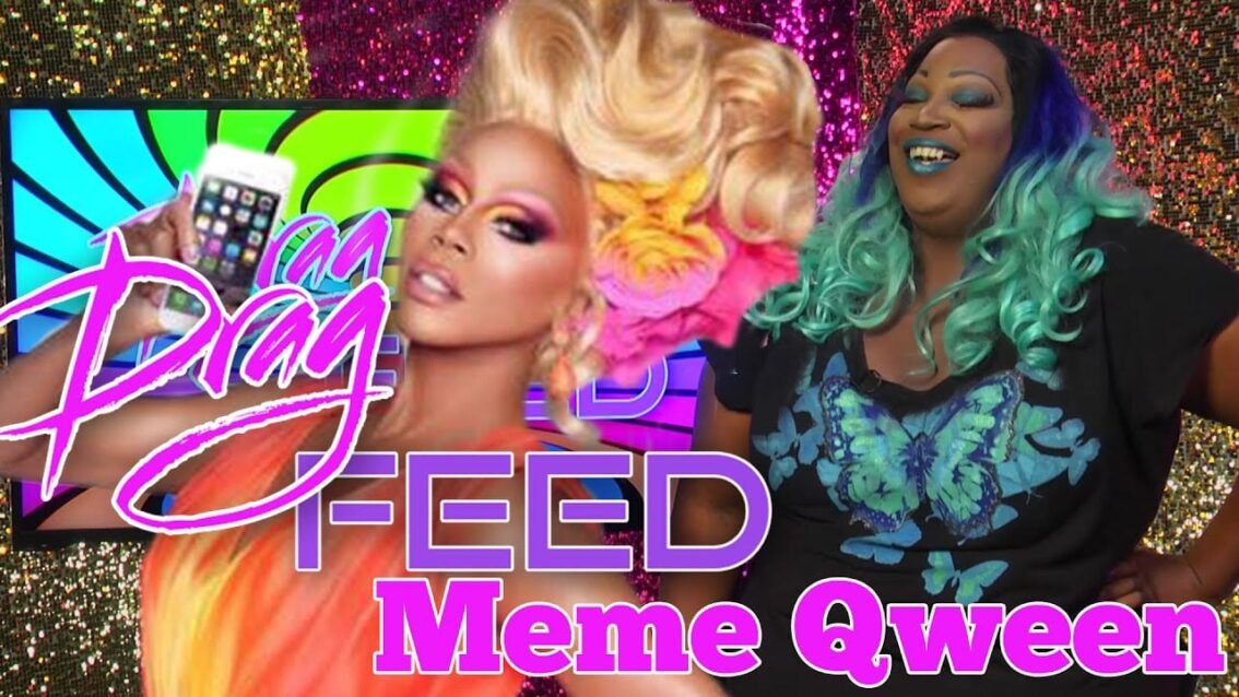 Lady Red Couture “Meme Qween” on Drag Feed