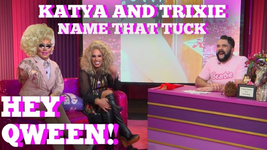 Trixie & Katya Play Name That Tuck!