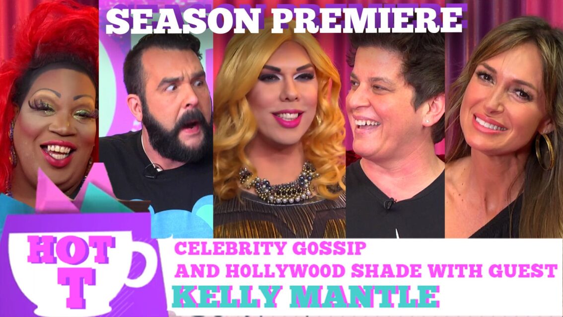 KELLY MANTLE on HOT T! Season Premiere! S3E1