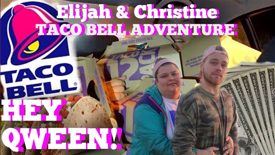 Elijah Daniels’ Taco Bell Adventure: Hey Qween! BONUS