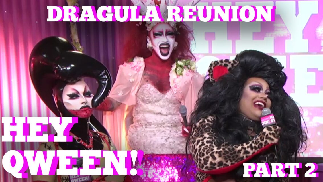 The Boulet Brothers DRAGULA Reunion on Hey Qween! Pt 2