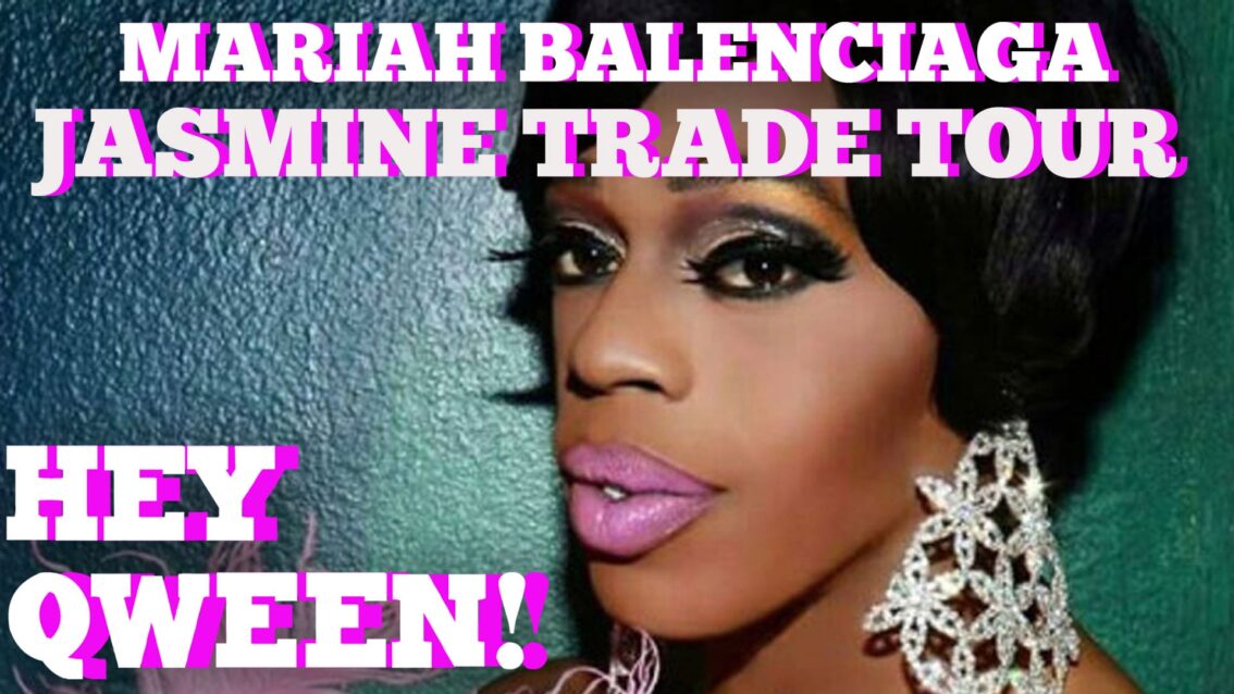Mariah Balenciaga On Jasmine Masters’ Tour Trade: Hey Qween! BONUS