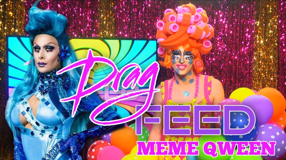 TRINITY TAYLOR, AJA, MEMES and MORE! “Meme Qween” | Drag Feed