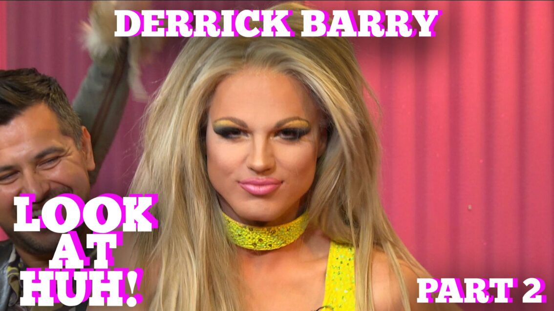 DERRICK BARRY on LOOK AT HUH! Part 2