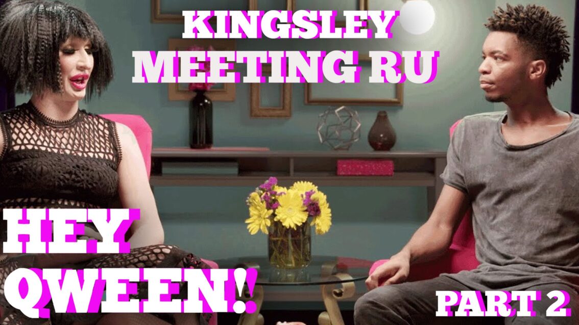 Kingsley On Meeting RuPaul and Detox: Hey Qween! HIGHLIGHT