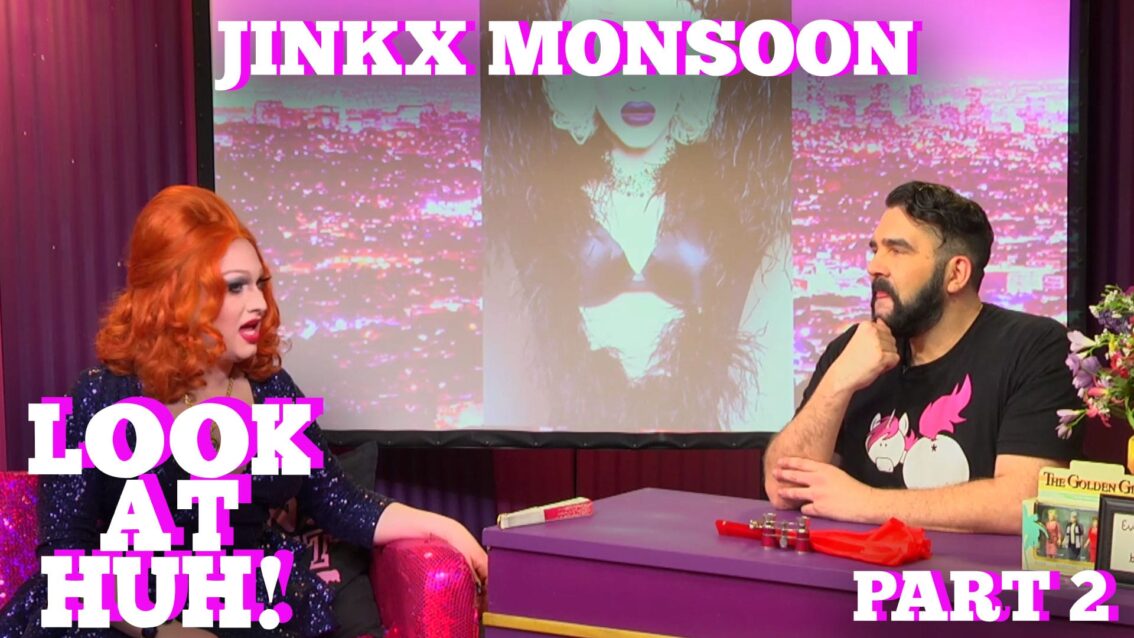 JINKX MONSOON on LOOK AT HUH! Part 2