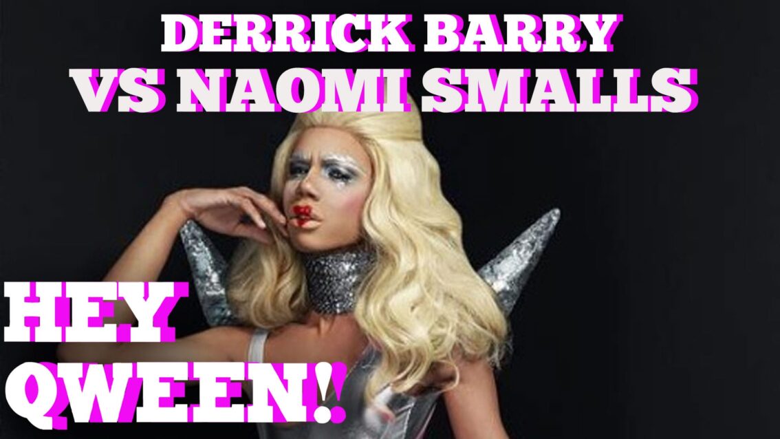 Derrick Barry On Her Workroom Fight With Naomi Smalls: Hey Qween! HIGHLIGHT!