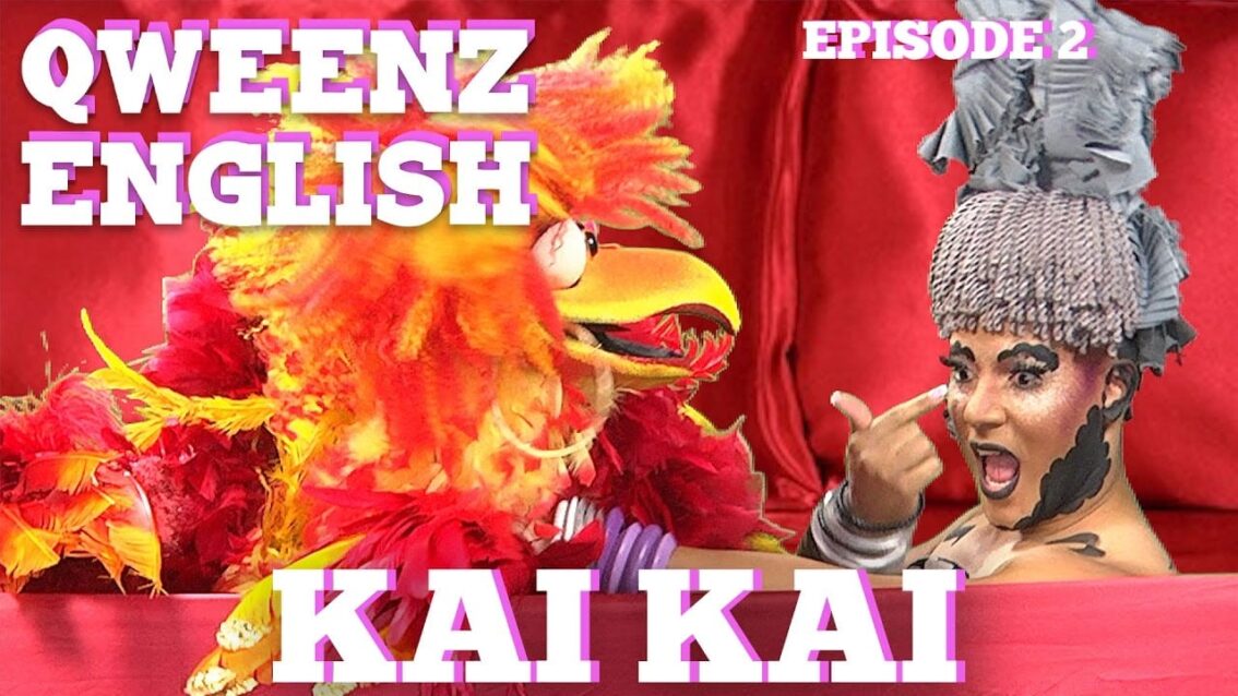 “Kai Kai” on QWEENZ ENGLISH Episode 2 Featuring ADAM JOSEPH, Erickatoure and MISS FUEGO