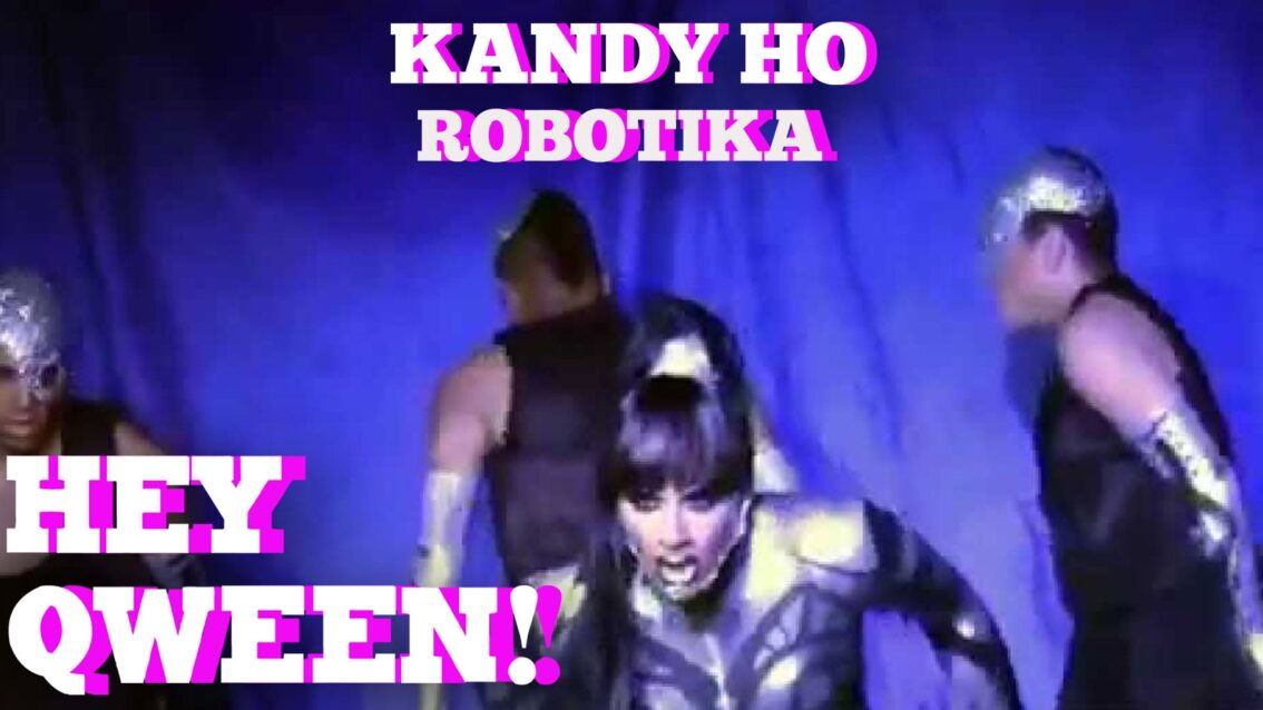 Kandy Ho Talks About Her Incredible “Robotika” Performance: Hey Qween! HIGHLIGHT