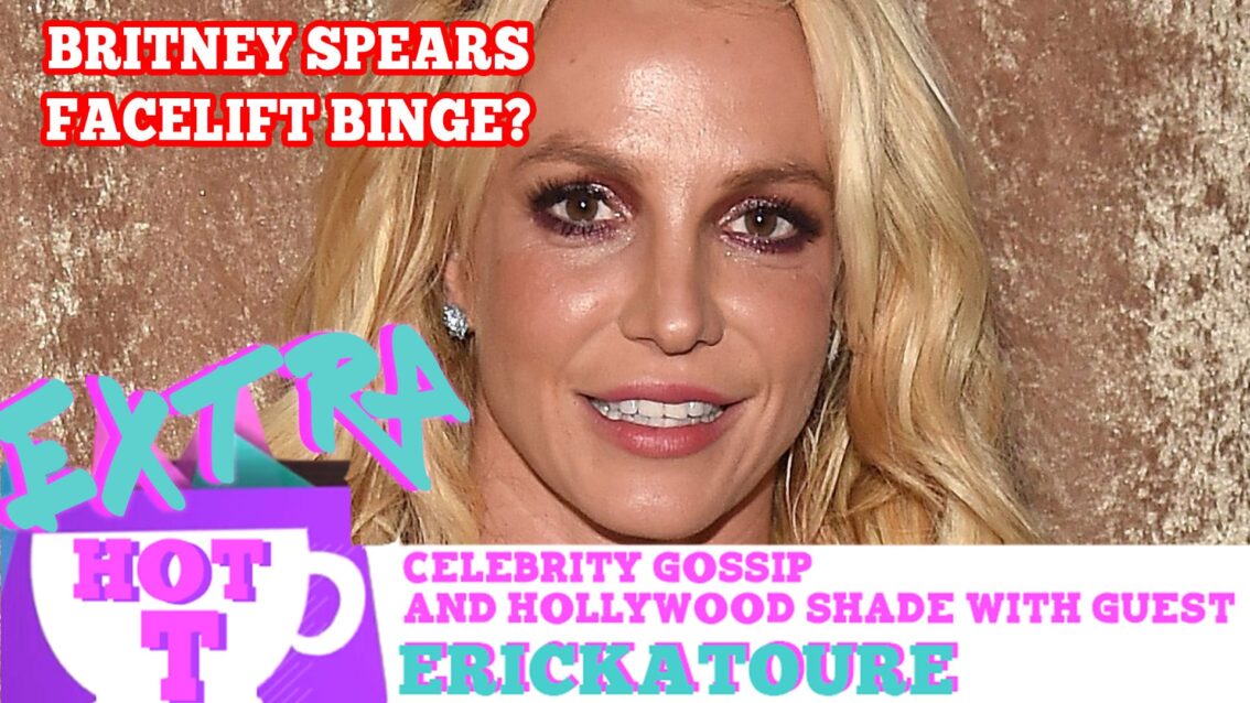 Britney Spears Face Lift Binge?: Extra Hot T Season Finale