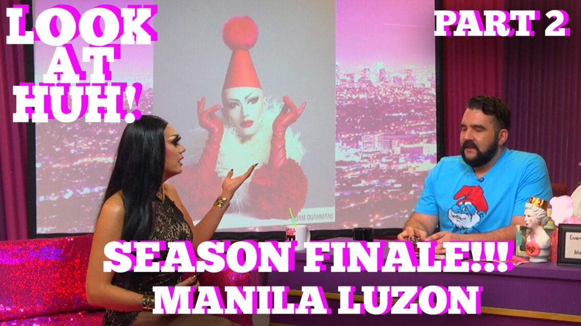 Rupaul’s Drag Race All Star MANILA LUZON On SEASON 5 FINALE of LOOK AT HUH! Part 2