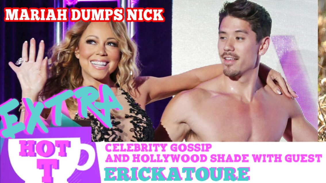 Mariah Dumps Nick For Her Hot Side Piece Bryan: Extra Hot T with ERICKATOURE