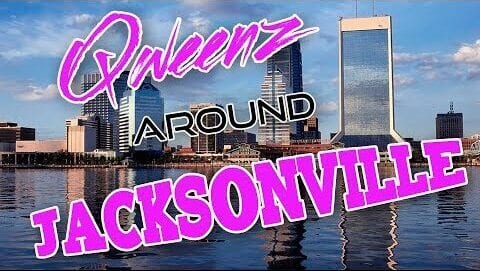 JACKSONVILLE Drag on Qweens Around The Country!