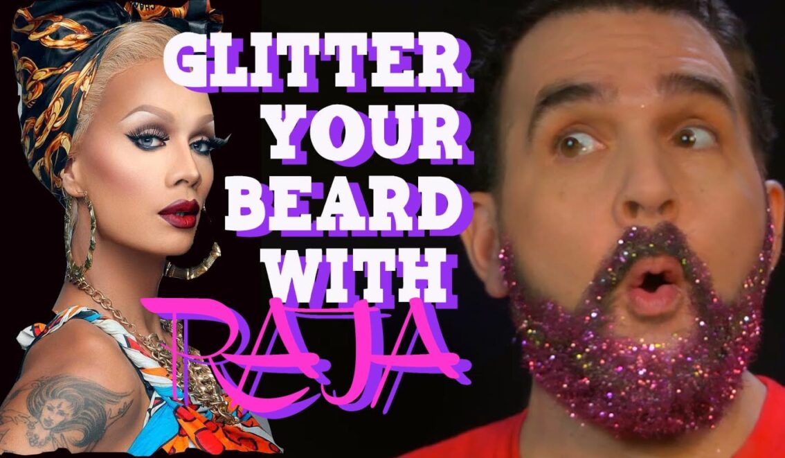 Hey Qween Holiday Highlight: Glitter Your Beard With RuPaul’s Drag Race Winner Raja