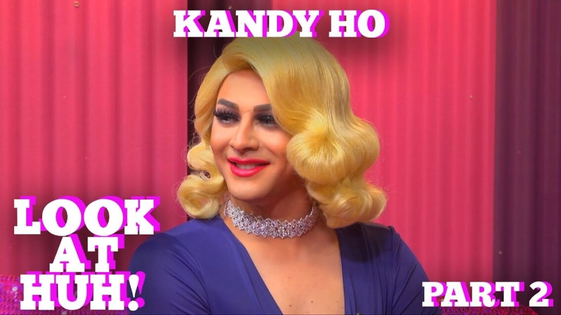 KANDY HO on LOOK AT HUH! Part 2