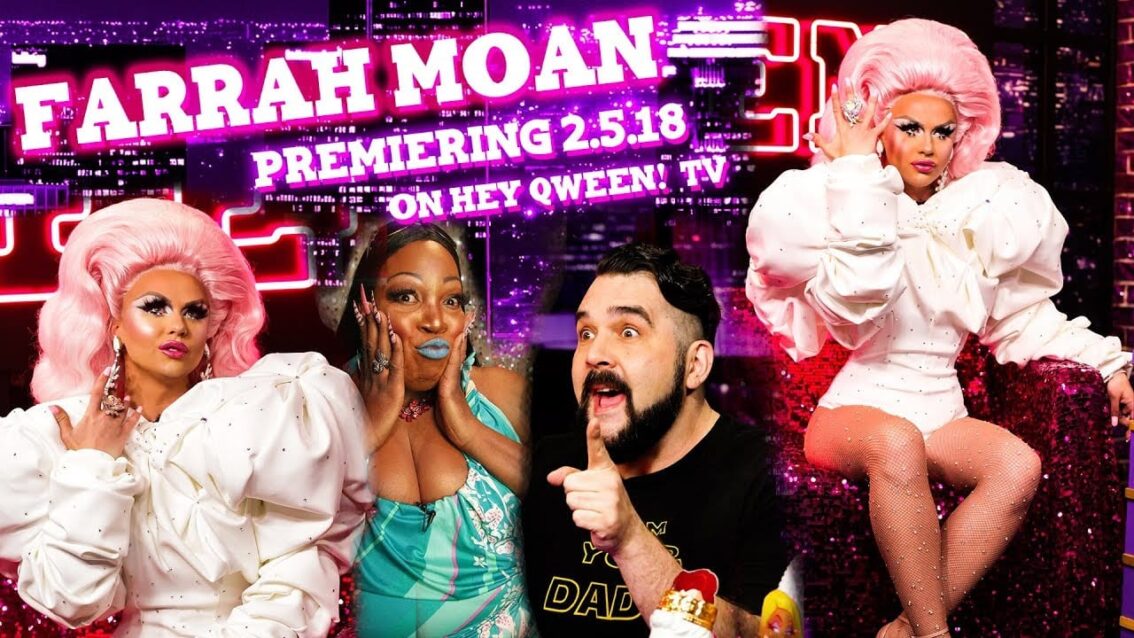 FARRAH MOAN on Hey Qween! PREVIEW
