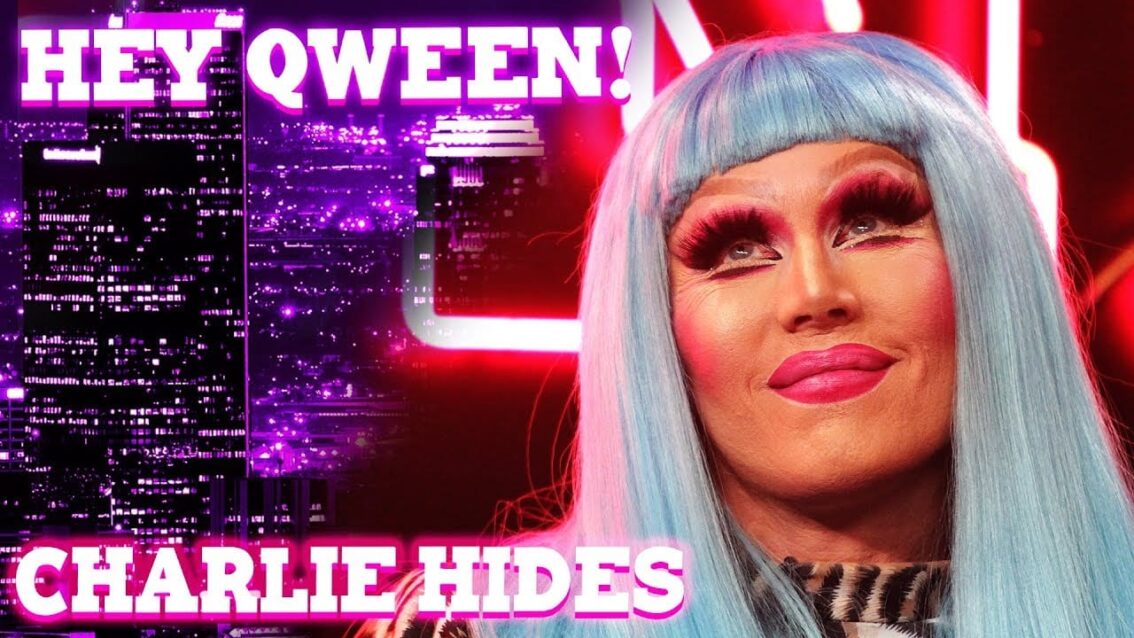 CHARLIE HIDES on Hey Qween! with Jonny McGovern