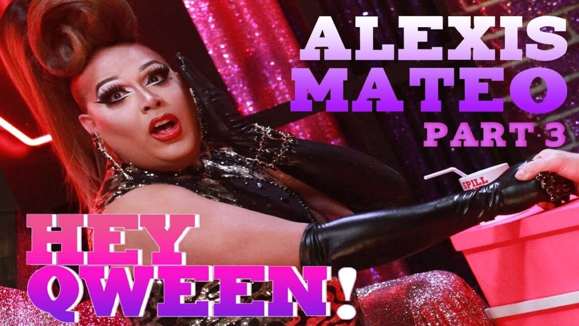 ALEXIS MATEO on Hey Qween! – Part 3
