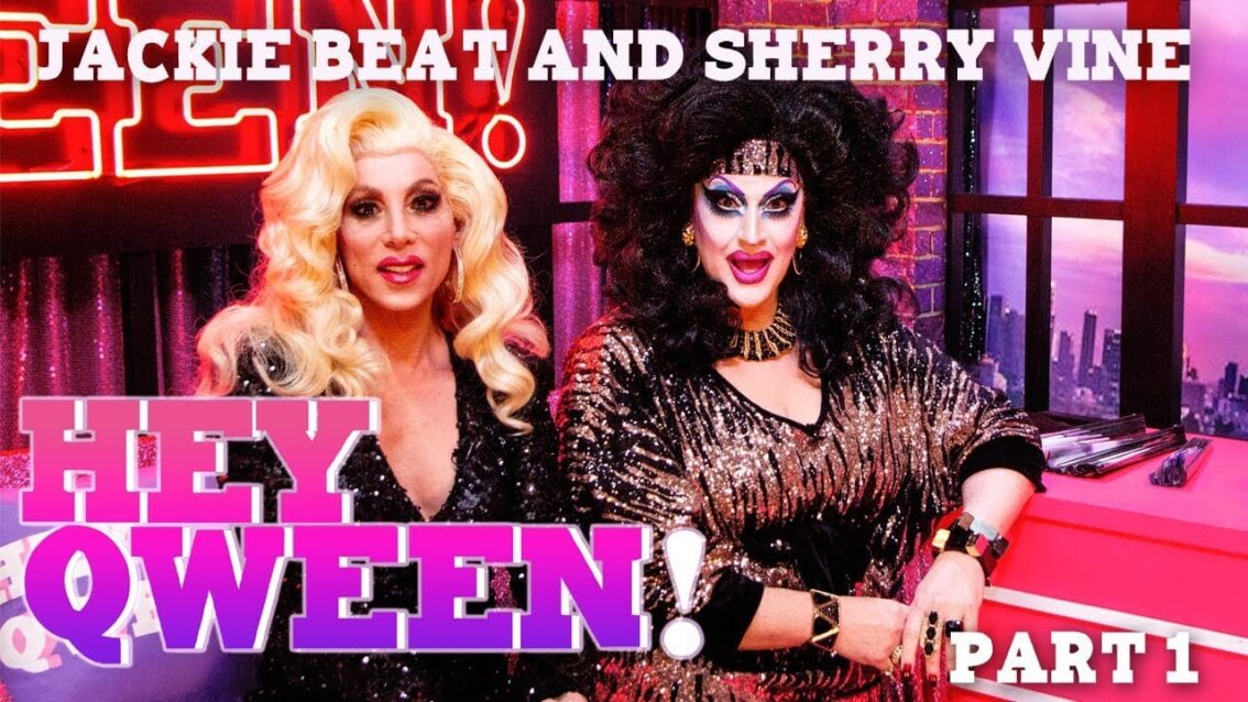 JACKIE BEAT and SHERRY VINE on Hey Qween! with Jonny McGovern