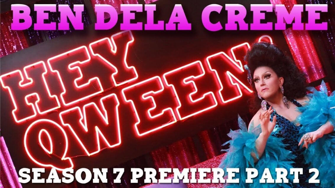 BENDELACREME on Season 7 Premiere of Hey Qween! – Part 2