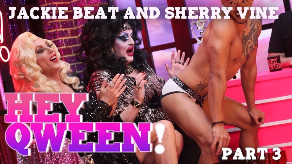 JACKIE BEAT and SHERRY VINE on Hey Qween! – Part 3