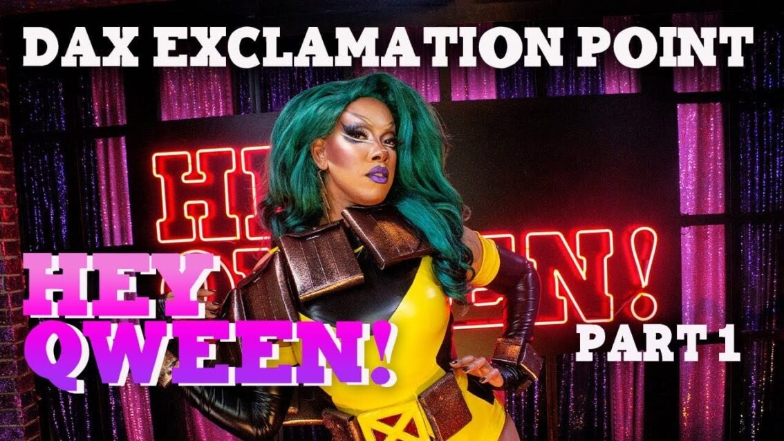 DAX EXCLAMATION POINT on Hey Qween! with Jonny McGovern