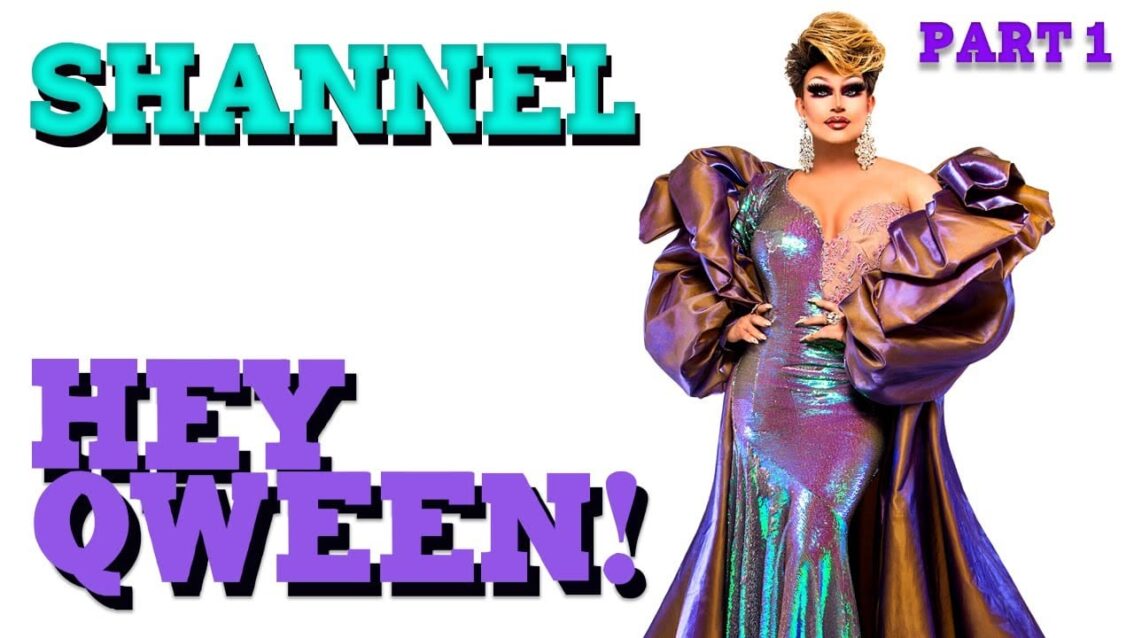 SHANNEL on Hey Qween! with Jonny McGovern