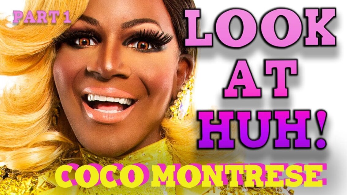COCO  & KAHANNA MONTRESE on Look At Huh – Part 1