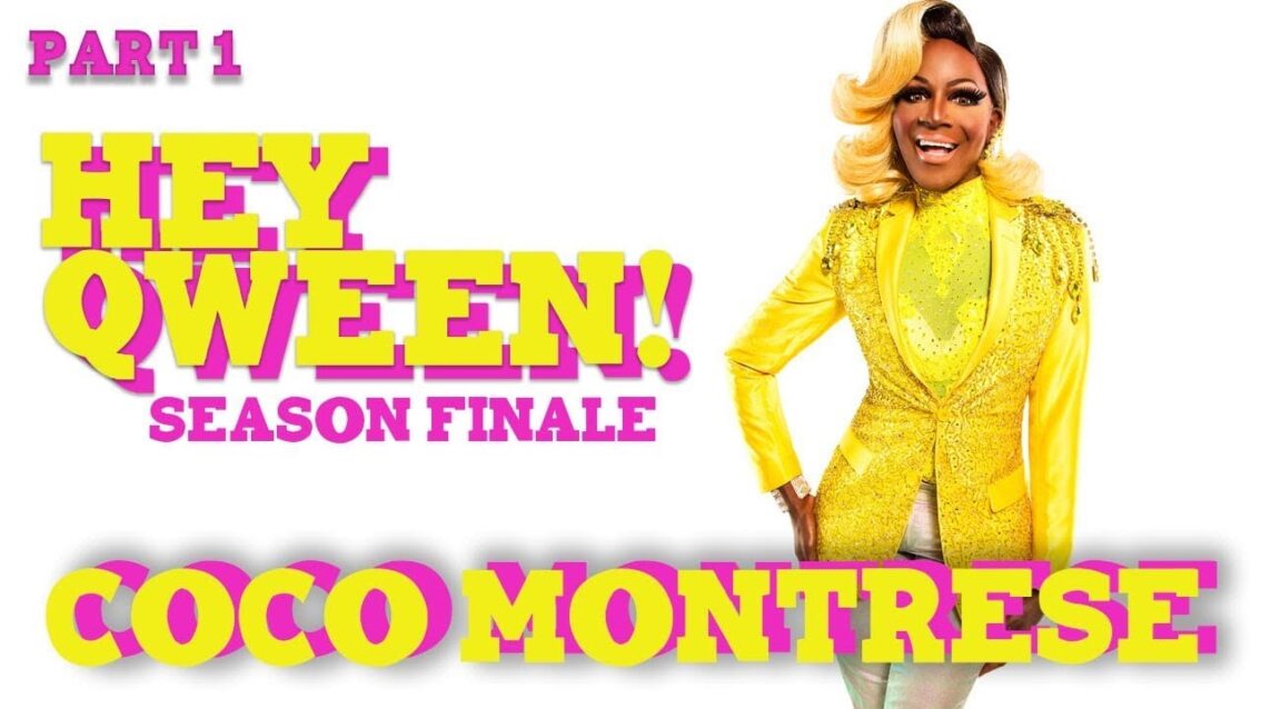 COCO MONTRESE on Hey Qween! with Jonny McGovern