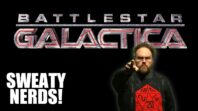 Battlestar Galactica on Sweaty Special Box Set Nerds!